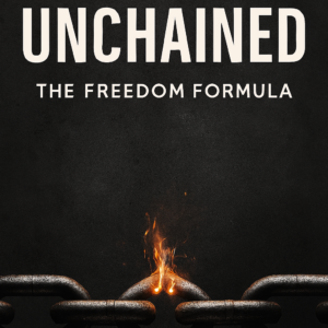 Unchained : The Freedom Formula