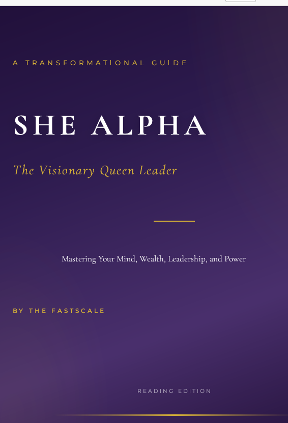 She Alpha: The Visionary Queen Leader Protocol